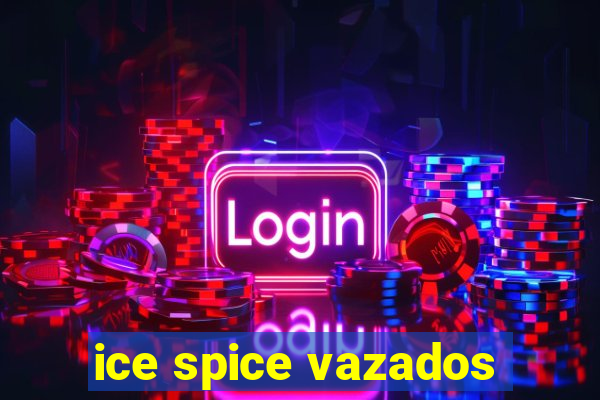 ice spice vazados